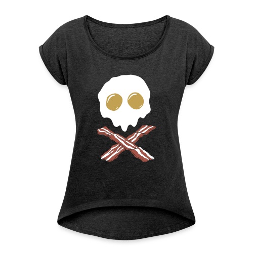 Breakfast Skull - Women's Roll Cuff T-Shirt