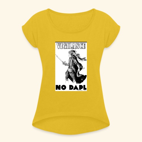 Vigilance NODAPL - Women's Roll Cuff T-Shirt