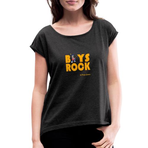 BOYS ROCK ORANGE - Women's Roll Cuff T-Shirt