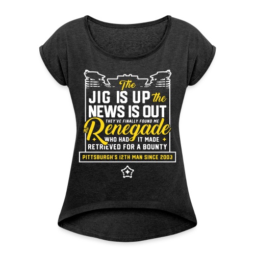 Renegade - Women's Roll Cuff T-Shirt