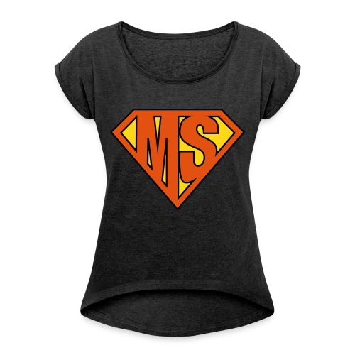 MS Superhero - Women's Roll Cuff T-Shirt