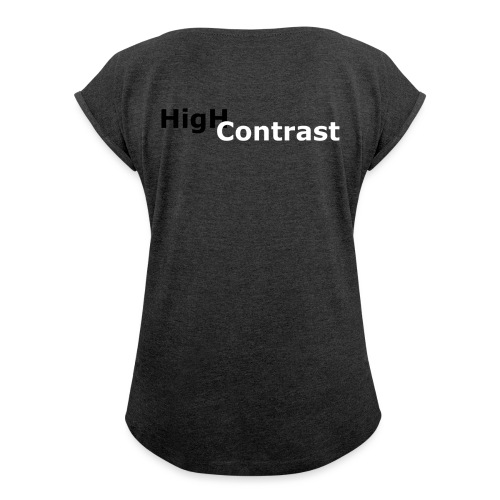 High Contrast - Women's Roll Cuff T-Shirt
