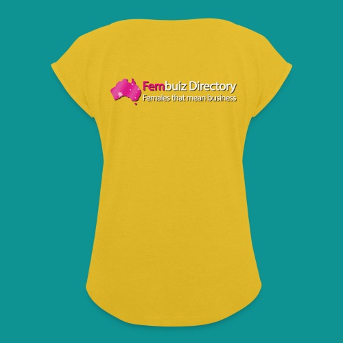 Fembuiz T-shirt - Women's Roll Cuff T-Shirt
