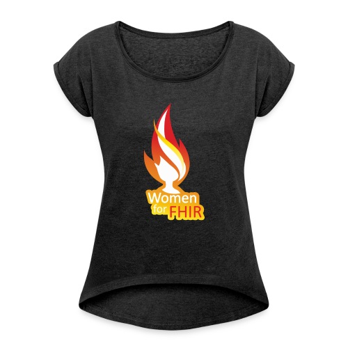 Women for HL7 FHIR - Women's Roll Cuff T-Shirt