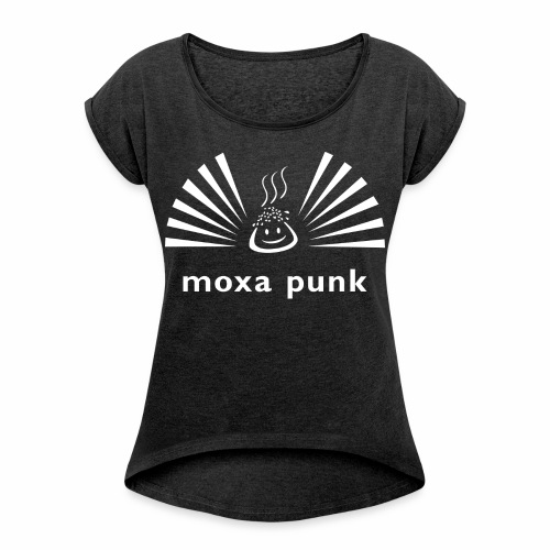 Moxa Punk TShirt - Women's Roll Cuff T-Shirt