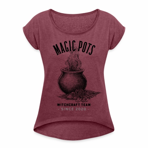 Magic Pots Witchcraft Team Since 2020 - Women's Roll Cuff T-Shirt