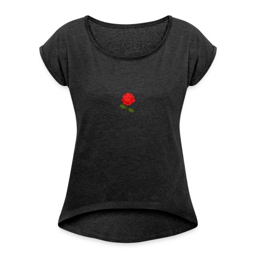 Rose Shirt - Women's Roll Cuff T-Shirt