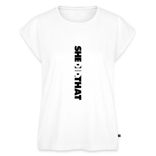 She Did That Large Design - Women's Premium Roll Up Sleeve T-Shirt