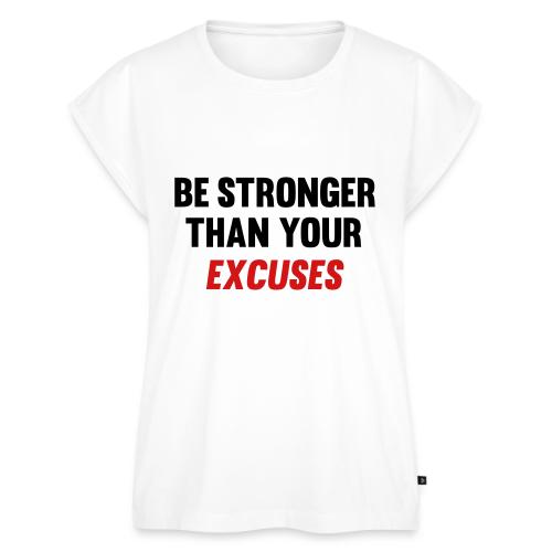 Be Stronger Than Your Excuses - Women's Premium Roll Up Sleeve T-Shirt