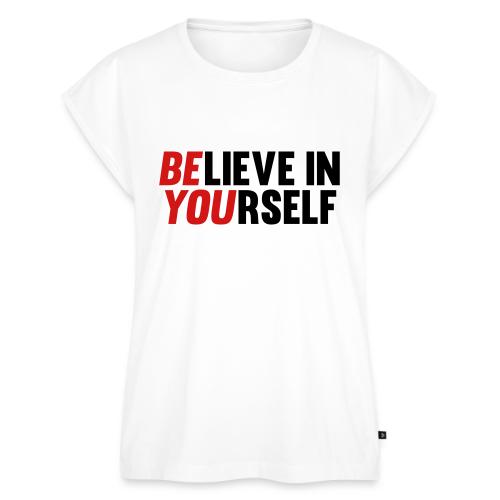 Believe in Yourself - Women's Premium Roll Up Sleeve T-Shirt