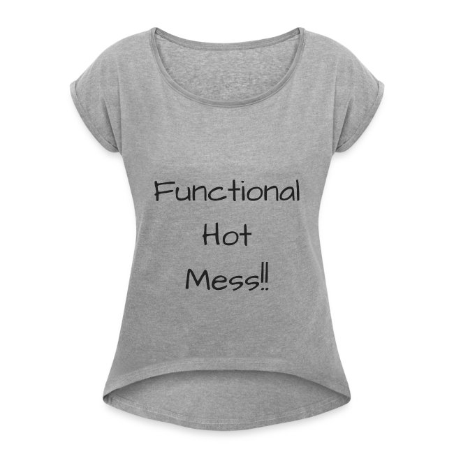 Functional Hot Mess