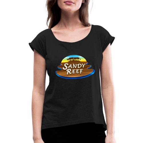 Sandy Reef - Women's Roll Cuff T-Shirt