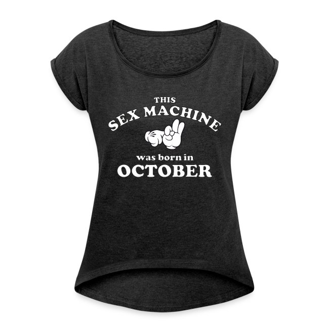 This Sex Machine Was Born In October