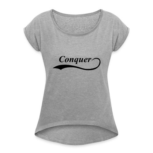 Conquer Baseball T-Shirt - Women's Roll Cuff T-Shirt
