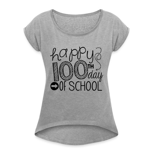 Happy 100th Day of School Arrows Teacher T-shirt - Women's Roll Cuff T-Shirt