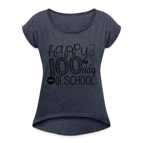 Happy 100th Day of School Arrows Teacher T-shirt - Women's Roll Cuff T-Shirt