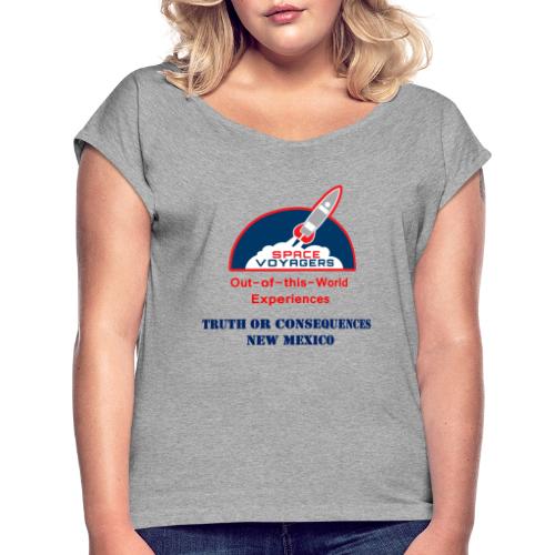 Truth or Consequences, NM - Women's Roll Cuff T-Shirt