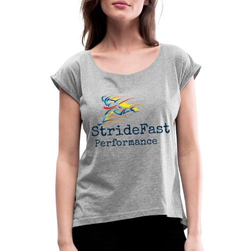 Stridefast - Women's Roll Cuff T-Shirt