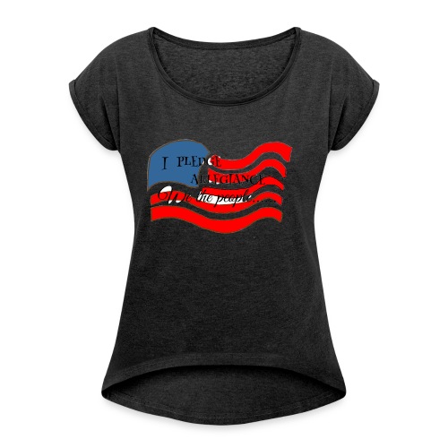 We the people - Women's Roll Cuff T-Shirt