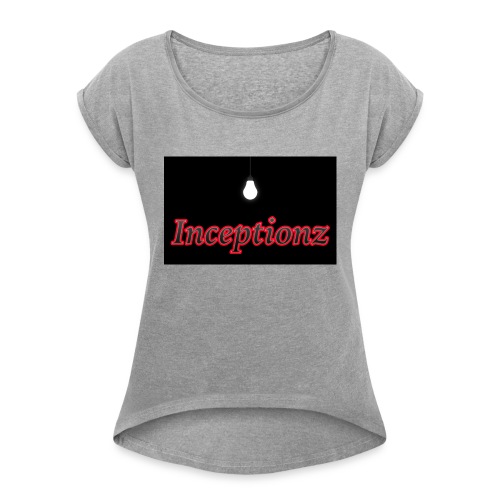 Inceptionz_by_Zionz - Women's Roll Cuff T-Shirt