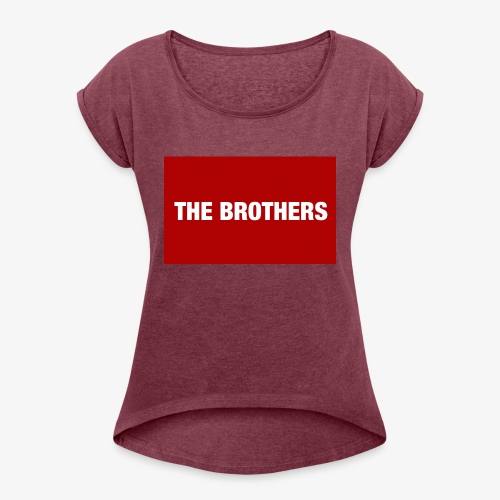 The Brothers - Women's Roll Cuff T-Shirt