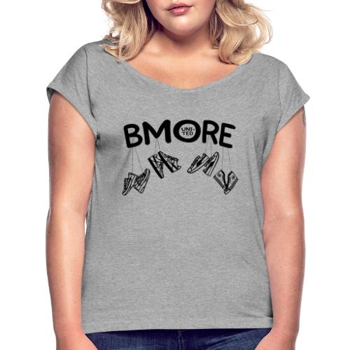bmorewire2 - Women's Roll Cuff T-Shirt