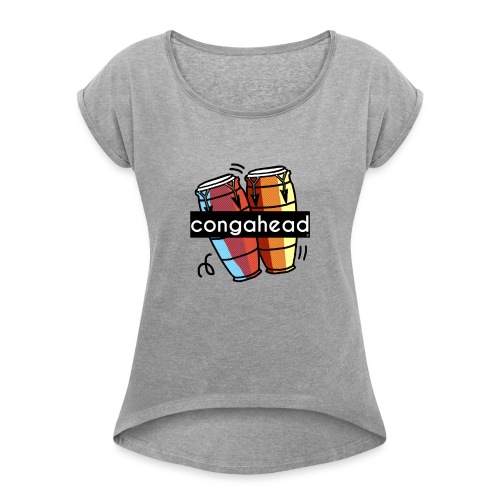 Congahead Logo - Women's Roll Cuff T-Shirt