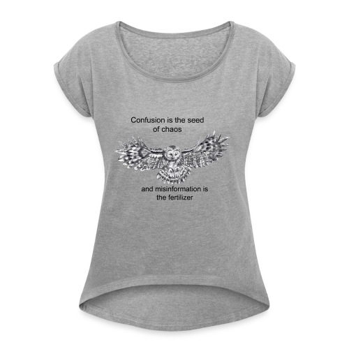 Chaos owl - Women's Roll Cuff T-Shirt