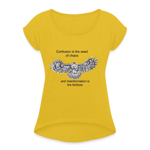 Chaos owl - Women's Roll Cuff T-Shirt