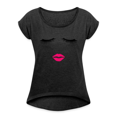Lipstick and Eyelashes - Women's Roll Cuff T-Shirt