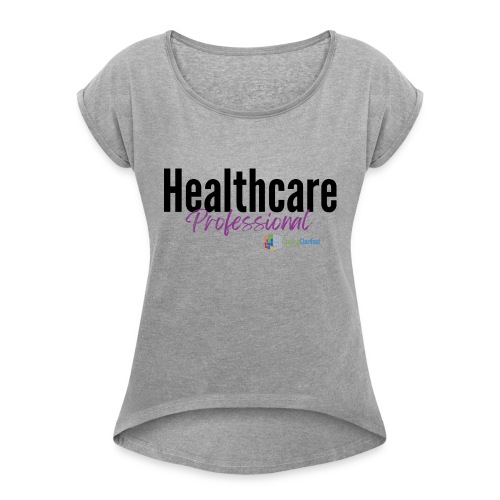 Healthcare Professional Coding Clarified - Women's Roll Cuff T-Shirt