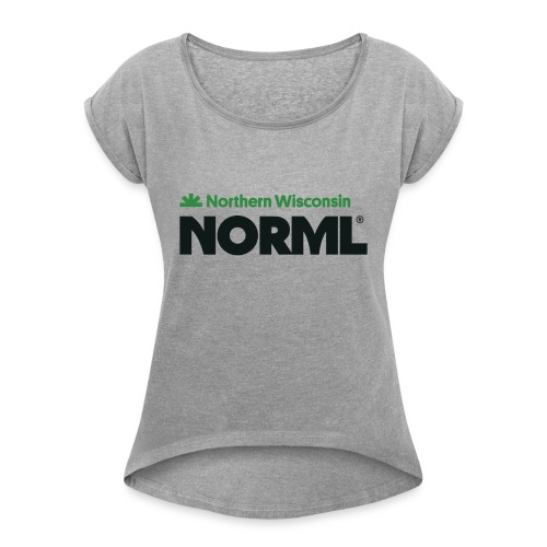 Northern Wisconsin NORML - Women's Roll Cuff T-Shirt