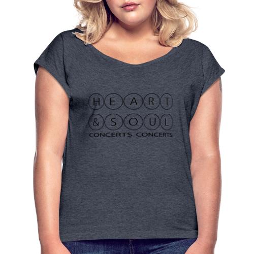Heart & Soul Concerts - text horizon (no fill) - Women's Roll Cuff T-Shirt