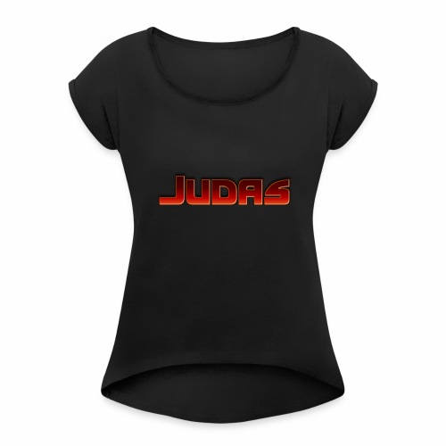 Judas - Women's Roll Cuff T-Shirt