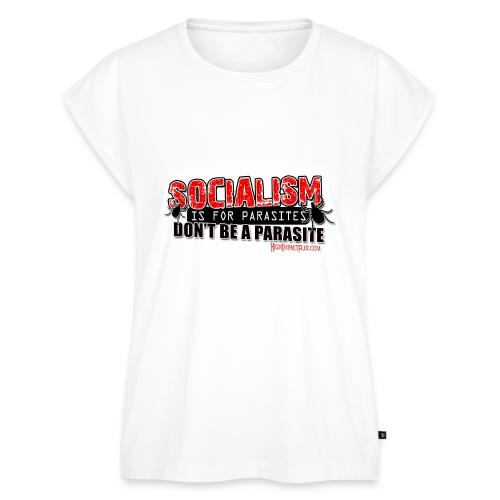 Socialism is for P-a-r-a-s-i-t-e-s - Women's Premium Roll Up Sleeve T-Shirt