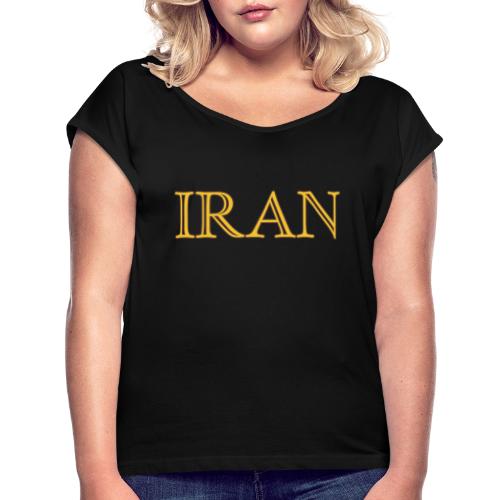 Iran 6 - Women's Roll Cuff T-Shirt