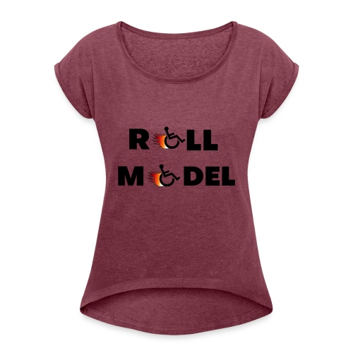 Roll model in a wheelchair, for wheelchair users - Women's Roll Cuff T-Shirt