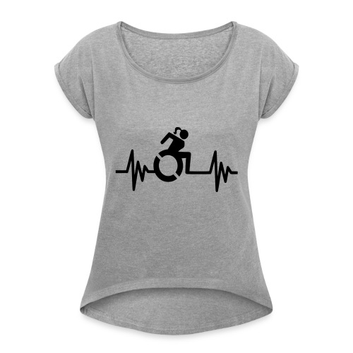 Wheelchair girl with a heartbeat. frequency # - Women's Roll Cuff T-Shirt