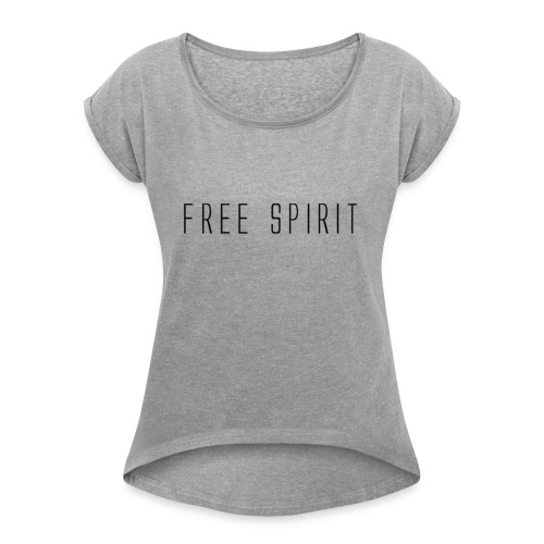 Free Spirit - Women's Roll Cuff T-Shirt