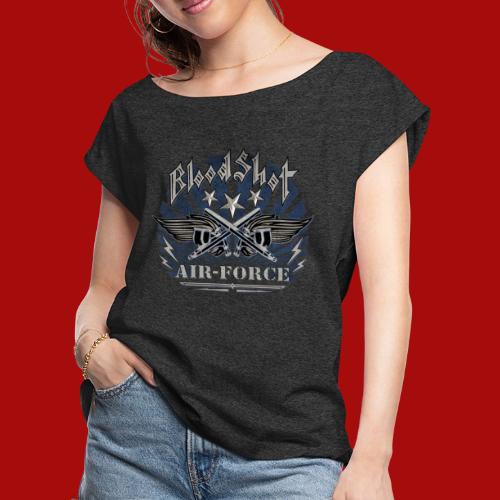 BloodShot Air Force with black - Women's Roll Cuff T-Shirt