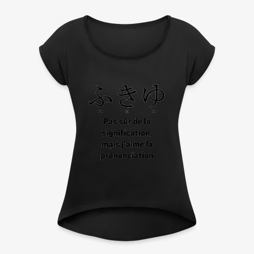 I <3 Japanese - Women's Roll Cuff T-Shirt
