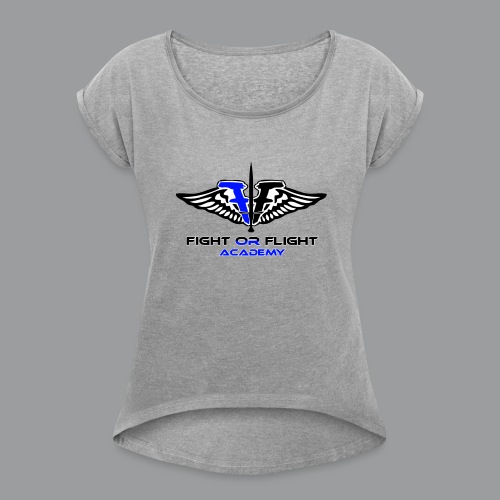 Fight or Flight Academy Logo - Women's Roll Cuff T-Shirt