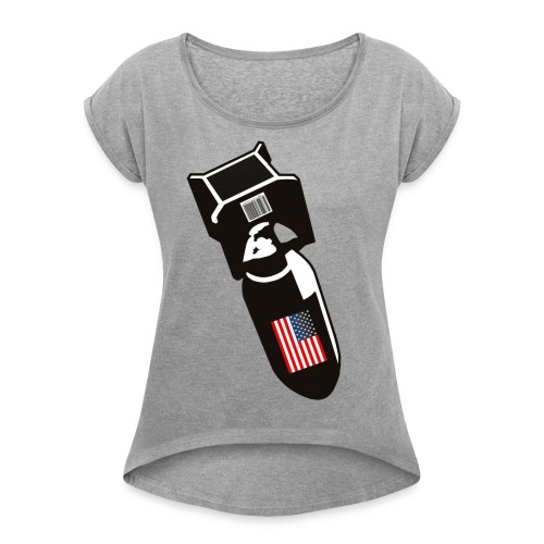 U.S. Bombs - Women's Roll Cuff T-Shirt