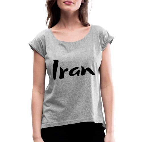 Iran 1 - Women's Roll Cuff T-Shirt