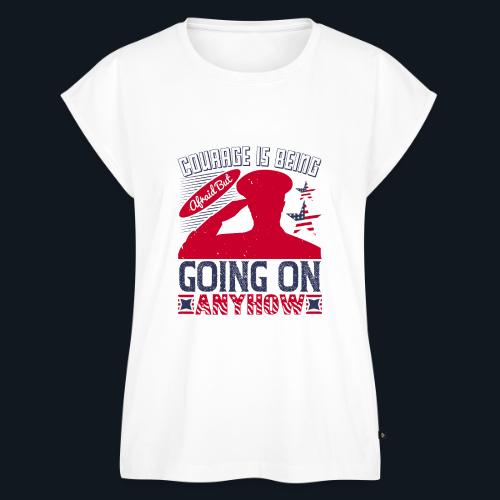 Courage is being afraid but going on anyhow - Women's Premium Roll Up Sleeve T-Shirt