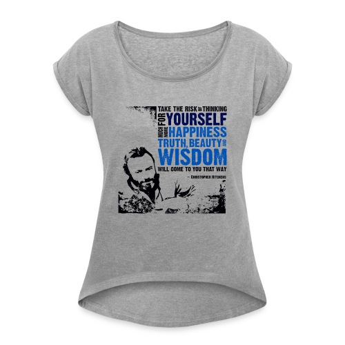 Think For Yourself - Women's Roll Cuff T-Shirt