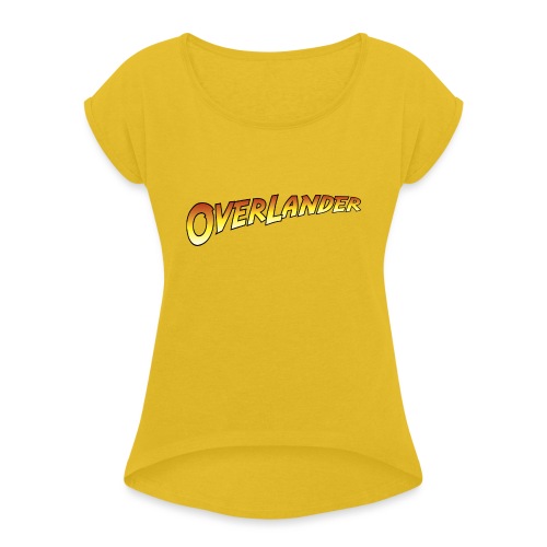 Overlander - Autonaut.com - Women's Roll Cuff T-Shirt