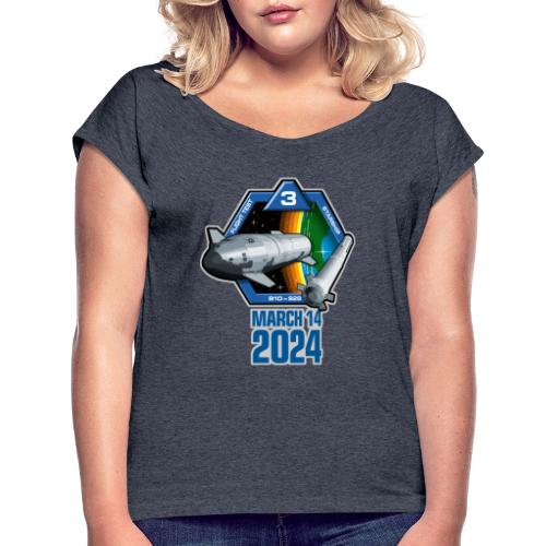 Starship Flight Test 3 - March 14 2024 - Women's Roll Cuff T-Shirt
