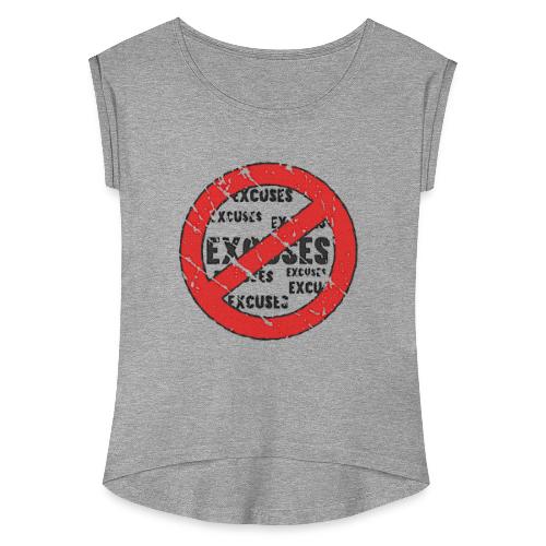 No Excuses | Vintage Style - Women's Roll Cuff T-Shirt