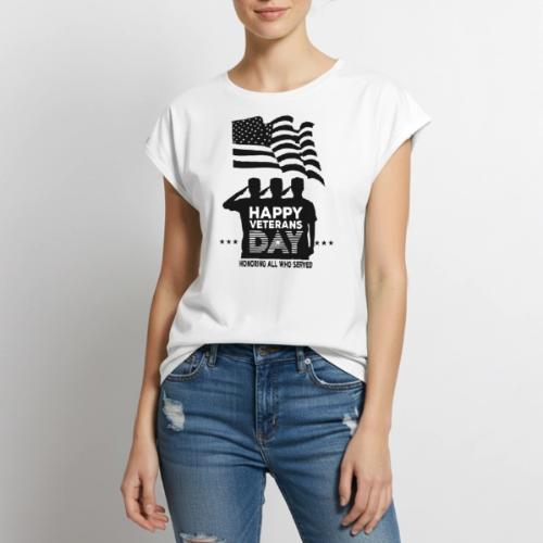 Happy Veterans Day Honoring All Who Served - Women's Premium Roll Up Sleeve T-Shirt